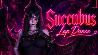 Succubus Lap Dance and Sex