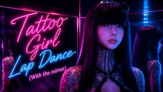 Tattoo Girl Lap Dance (With the mirror)